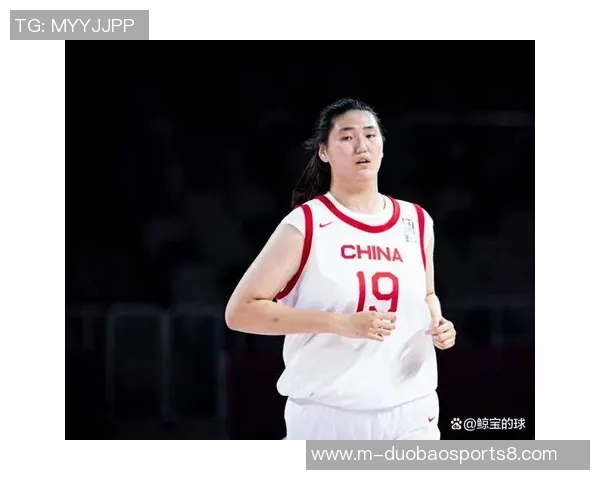 中国女篮短训营迎新星张子宇罗欣棫等人加入宫鲁鸣全力备战冲击未来